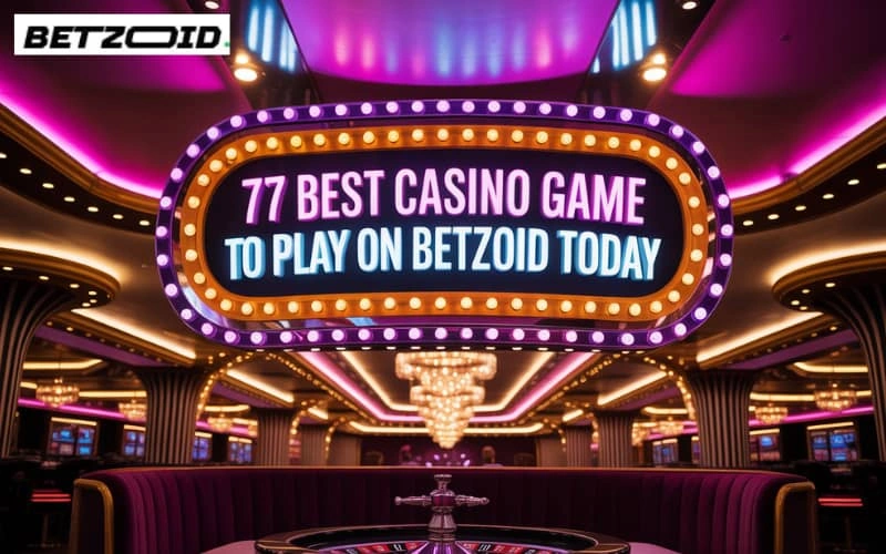 77 best casino game