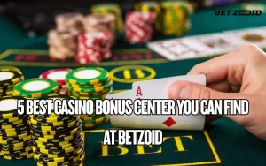 casino bonus center